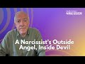 A Narcissist's Outside Angel, Inside Devil