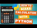 Build a Simple Calculator in Python | Easy Python Project For Beginners | Step By Step Coding