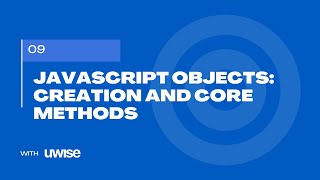 JavaScript Objects: Creation and Core Methods