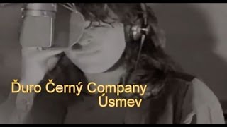 Ďuro Černý Company - Úsmev (Oficialny Videoklip)