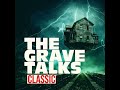 the grave talks best of 2024🦇 the ross house part two