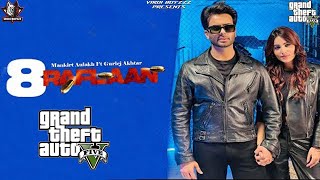 8 Raflaan (Official GTA Video) Mankirt Aulakh Ft Gurlej Akhtar | New Punjabi Song 2021