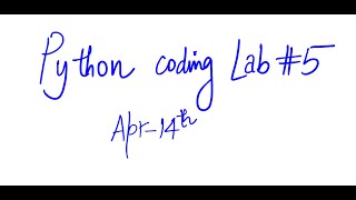 Python coding Lab #5