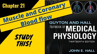 Guyton and Hall Medical Physiology (Chapter 21)REVIEW Muscle and Coronary Bloodflow || Study This!