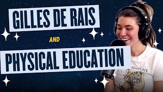 210. Gilles de Rais and Physical Education
