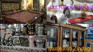 Dulhan k Jahaiz ka saman || Jahez ka Saman2023 || Punjabi Culture || Muskurati Zindagi