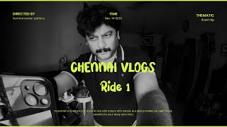 Chennai Vlogs | Ride 1 | சில்லுன்னு சென்னை with Ilayaraja Music 🎶