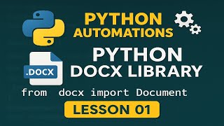 Python Automations - Python Docx Library - Lesson No 01
