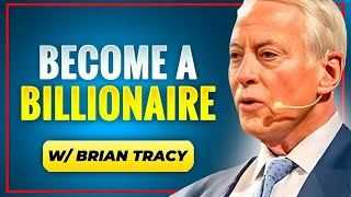 The Secrets of Self-Made Billionaires By Brian Tracy