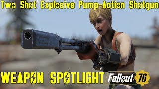 Fallout 76: Weapon Spotlights: Two Shot Explosive Pump-Action Shotgun