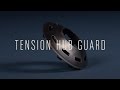 Tension Hub Guard Installation