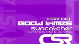 Suncatcher - Good Times (Thomas Coastline Vocal Mix) [Crystal Source Recordings]