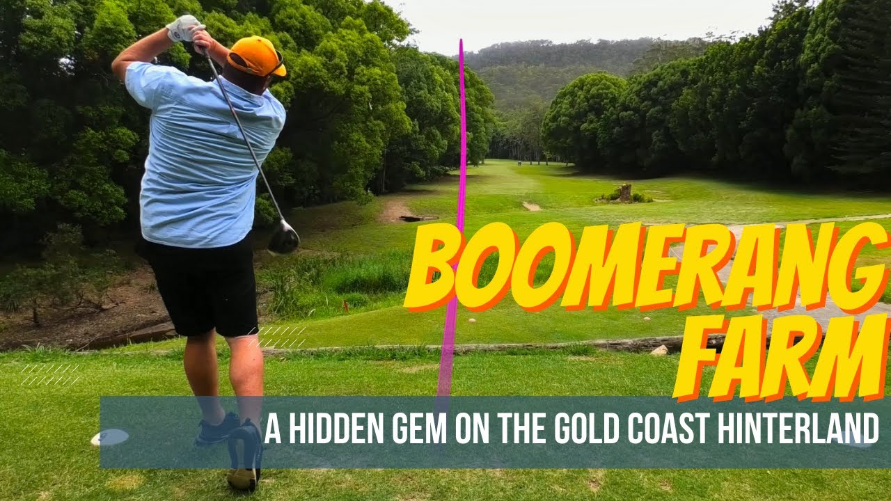 A HIDDEN GEM In The Gold Coast Hinterland: The Boomerang Farm Golf Club ...