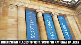 VISIT TO: The Scottish National Gallery, Edinburgh, Scotland