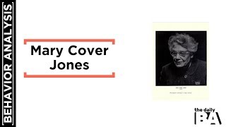 Mary Cover Jones | The Mother of Behavioral Therapy