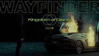 Kingdom Of Giants - Wayfinder ( MUSIC )