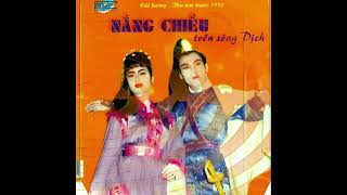 Trích đoạn Nguyên Soái Hóa Điên - Thanh Hải, Ngọc Hương (Nắng Chiều Trên Sông Dịch)