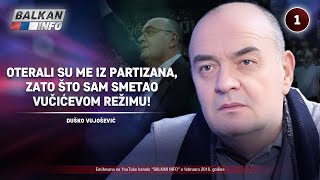 INTERVJU: Duško Vujošević - Oterali su me iz Partizana, jer sam smetao Vučićevom režimu! (19.2.2018)