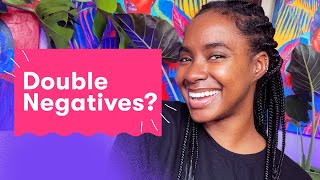 Why do people use double negative? | Fluency Academy