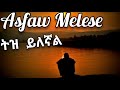 asfaw melese