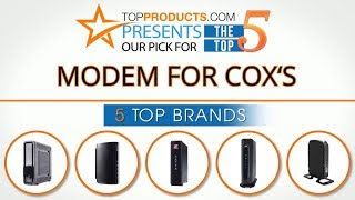 Best Modem for Cox Reviews – How to Choose the Best Modem for Cox