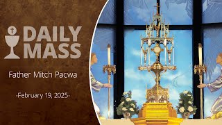 Catholic Daily Mass - Daily TV Mass - February 19, 2025