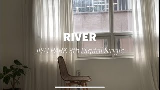 [Official M/V] RIVER - 박지유(PARK JIYU)