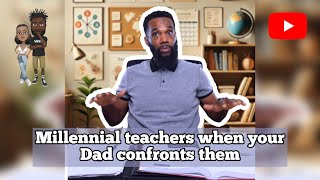 Millennial teachers when your Dad confronts them #comedy #theclassiiics #millennials #teacher #dad