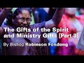 CMFI Maryland_The Gifts of the Spirit and Ministry Gifts-Part 3