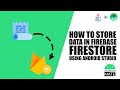 How To Store Data in Firebase Firestore  using Android Studio 🔥