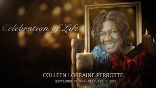 Celebration Of Life II Colleen Lorraine Perrotte II March 19th, 2026