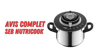 Cocotte-minute Seb Nutricook : Mon avis complet