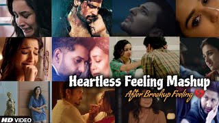 Heartless Feeling 💔 Mashup | Sad Song | Breakup Mashup | Bollywood Song | Find Out Think