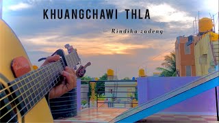 Khuangchawi thla || Rindika Zadeng (cover)