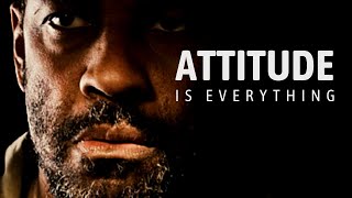 YOUR ATTITUDE IS EVERYTHING - Best Self Discipline Motivational Video