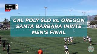 Santa Barbara Invite Men's Final Recap - Cal Poly SLO vs. Oregon