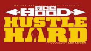 Ace Hood Feat. Lil Wayne And Rick Ross - Hustle Hard w/ Lyrics