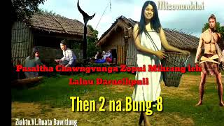 PASALTHA CHAWNGVUNGA leh DARNEIHPUII Then 2 na Bung- 8