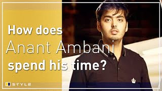 How does Anant Ambani spend his time?