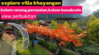 explore villa khayangan puncak 2 bogor || kolam renang ,kolam busa anak & cafe with aruna