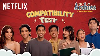The Archies Take The Compatibility Test | Suhana, Khushi, Vedang, Mihir, Agastya, Yuvraj & Dot.