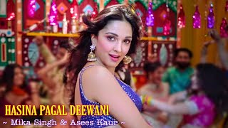 Hasina Pagal Deewani Indoo Ki Jawani I Mika Singh I Asees Kaur I Hindi Party Song I #video I Hindi