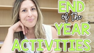 END OF THE YEAR ACTIVITIES!