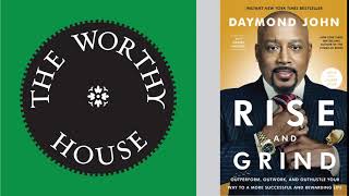 Rise and Grind: Outperform, Outwork, and Outhustle Your Way to a More Successful . .  (Daymond John)