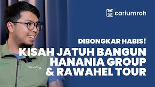 BOS HANANIA BONGKAR RAHASIA BERANGKATKAN JAMAAH UMROH HINGGA PULUHAN BUS  - Naufal #CariKisah EPS.7