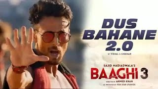 Dus Bahane 2.0 HD Full Video #Baaghi_3