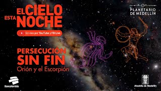 El cielo esta noche: Persecución sin fin | Planetario de Medellín