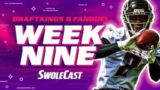 WEEK 9 NFL DRAFTKINGS & FANDUEL DFS LINEUP ADVICE - SWOLECAST