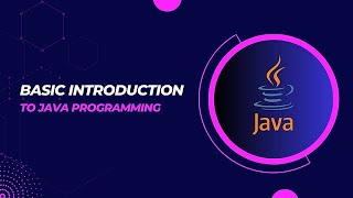 Java Programming Introduction & Hello World Tutorial | Complete Beginner's Guide
