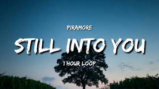 Paramore - Still Into You (1 Hour Loop) [TIKTOK Song]